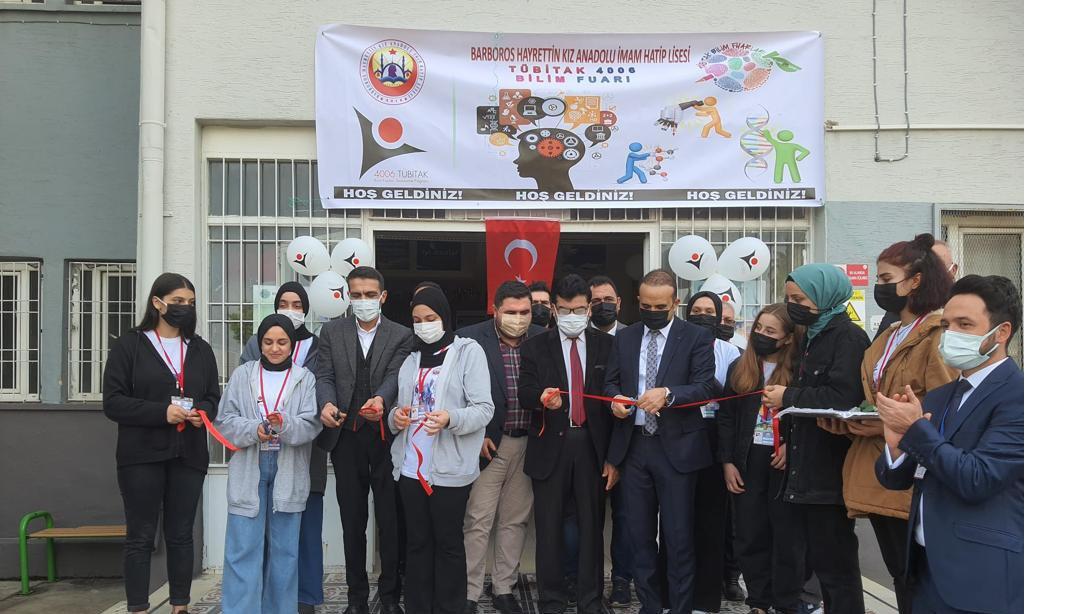 Barbaros Kız Anadolu İmam Hatip Lisesi Bilim Fuarı Açılışı Yapıldı
